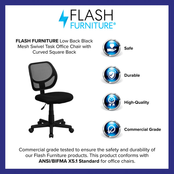 Black |#| Low Back Black Mesh Swivel Task Office Chair with Curved Square Back